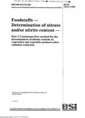 Lebensmittel - Bestimmung des Nitrat- und/oder Nitritgehalts - Teil 7: Kontinuierliches Durchflussverfahren zur Bestimmung des Nitratgehalts von Gemüse und pflanzlichen Produkten nach Cadmiumreduktion