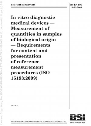In-vitro-Diagnostika – Messung von Mengen in Proben biologischen Ursprungs – Anforderungen an Inhalt und Darstellung von Referenzmessverfahren