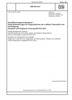 Qualitätsmanagementsysteme – Auditanforderungen für Luft-, Raumfahrt- und Verteidigungsorganisationen; Deutsche und englische Fassung EN 9101:2011