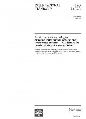 Dienstleistungsaktivitäten rund um Trinkwasserversorgungssysteme und Abwassersysteme – Leitfaden für das Benchmarking von Wasserversorgungsunternehmen