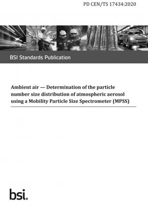 Umgebungsluft. Bestimmung der Partikelanzahlgrößenverteilung von atmosphärischem Aerosol mit einem Mobility Particle Size Spectrometer (MPSS)