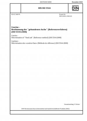 Kaseine – Bestimmung der „festen Asche“ (Referenzmethode) (ISO 5544:2008)