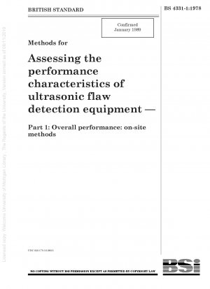 Methoden zur Bewertung der Leistungsmerkmale von Ultraschall-Fehlererkennungsgeräten – Teil 1: Gesamtleistung: Vor-Ort-Methoden