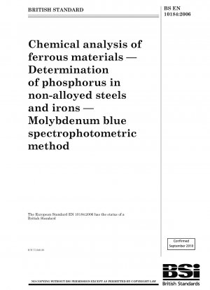 Chemische Analyse von Eisenwerkstoffen – Bestimmung von Phosphor in unlegierten Stählen und Eisen – Molybdänblau-spektrophotometrische Methode