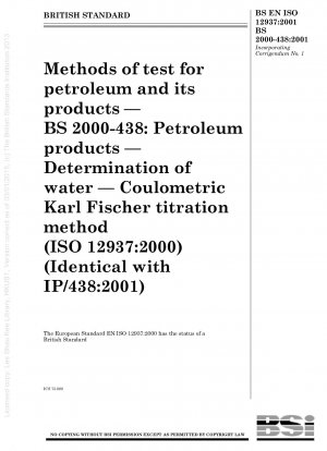 Prüfmethoden für Erdöl und seine Produkte – BS 2000 – 438: Erdölprodukte – Bestimmung von Wasser – Coulometrische Karl-Fischer-Titrationsmethode