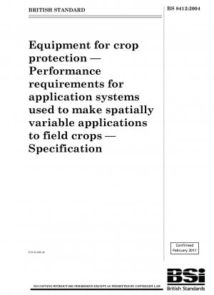 Geräte für den Pflanzenschutz – Leistungsanforderungen an Applikationssysteme zur räumlich variablen Applikation auf Feldfrüchte – Spezifikation