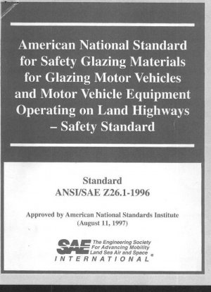 Amerikanischer nationaler Standard für Sicherheitsverglasungsmaterialien für die Verglasung von Kraftfahrzeugen und Kraftfahrzeugausrüstung, die auf Landstraßen betrieben werden. Sicherheitscode