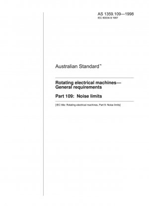 Rotierende elektrische Maschinen – Allgemeine Anforderungen – Geräuschgrenzwerte