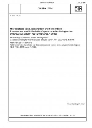 Mikrobiologie von Lebens- und Futtermitteln – Schlachtkörperproben zur mikrobiologischen Analyse (ISO 17604:2003+Amd. 1:2009)