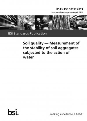 Bodenqualität. Messung der Stabilität von Bodenaggregaten unter Wassereinwirkung