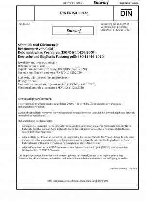 Schmuck und Edelmetalle - Bestimmung von Gold - Kupellationsmethode (Brandprobe) (ISO/DIS 11426:2020); Deutsche und englische Version prEN ISO 11426:2020