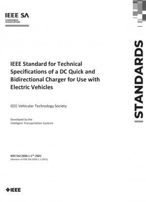 IEEE-Standard für technische Spezifikationen eines DC-Schnell- und bidirektionalen Ladegeräts zur Verwendung mit Elektrofahrzeugen – Redline