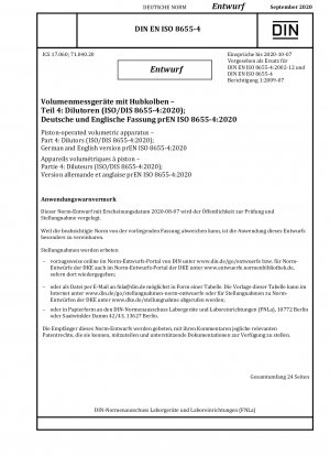 Kolbenbetriebene volumetrische Geräte - Teil 4: Verdünner (ISO/DIS 8655-4:2020); Deutsche und englische Version prEN ISO 8655-4:2020