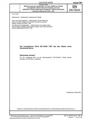 Haftverschlüsse - Bestimmung der Gesamt- und Nutzbreite von Bändern und der Nutzbreite eines Verschlusses; Deutsche Fassung EN 12240:1997