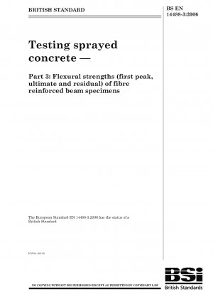 Prüfung von Spritzbeton – Biegefestigkeiten (erste Spitze, Höchst- und Restbiegefestigkeit) von faserverstärkten Trägerproben