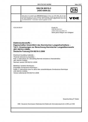 Elektrische Isolierstoffe – Wärmebeständigkeitseigenschaften – Teil 3: Anweisungen zur Berechnung der Wärmebeständigkeitseigenschaften (IEC 60216-3:2006); Deutsche Fassung EN 60216-3:2006