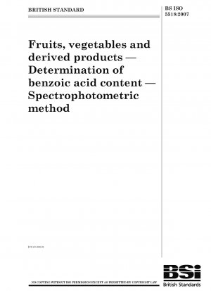 Obst, Gemüse und Folgeprodukte – Bestimmung des Benzoesäuregehalts – Spektrophotometrische Methode
