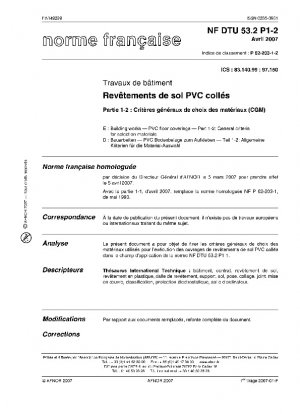 Bauarbeiten – PVC-Bodenbeläge – Teil 1-2: Allgemeine Kriterien für die Materialauswahl.