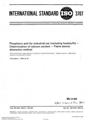 Phosphorsäure für industrielle Zwecke (einschließlich Lebensmittel); Bestimmung des Calciumgehalts; Flammen-Atomabsorptionsverfahren