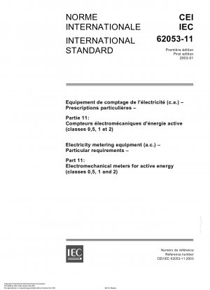Elektrizitätsmessgeräte (Wechselstrom) – Besondere Anforderungen – Teil 11: Elektromechanische Zähler für Wirkenergie (Klassen 0,5, 1 und 2)