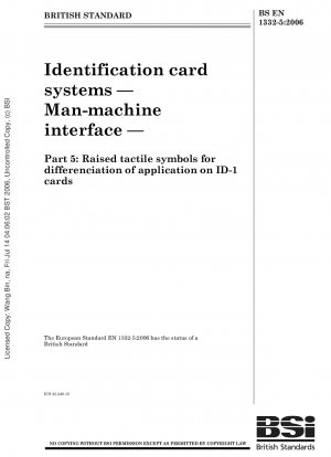 Identifikationskartensysteme - Mensch-Maschine-Schnittstelle - Teil 5: Erhabene taktile Symbole zur Unterscheidung der Anwendung auf ID-1-Karten