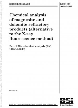 Chemische Analyse von feuerfesten Produkten aus Magnesit und Dolomit (Alternative zur Röntgenfluoreszenzmethode) – Teil 2: Nasschemische Analyse (ISO 10058-2:2008)