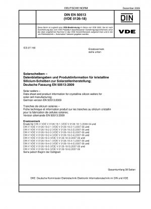 Solarwafer – Datenblatt und Produktinformationen für kristalline Siliziumwafer für die Solarzellenherstellung; Deutsche Fassung EN 50513:2009