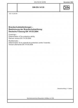 Abdeckungen – Bestimmung der Brandschutzfähigkeit; Deutsche Fassung EN 14135:2004