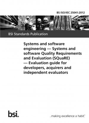 System- und Software-Engineering. Qualitätsanforderungen und Bewertung von Systemen und Software (SQuaRE). Bewertungsleitfaden für Entwickler, Käufer und unabhängige Gutachter