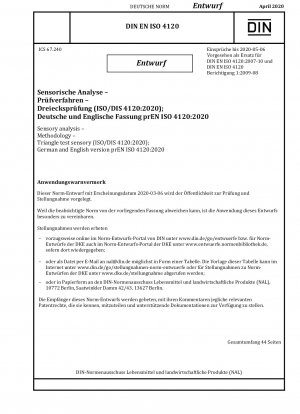 Sensorische Analyse – Methodik – Dreiecktestsensorik (ISO/DIS 4120:2020); Deutsche und englische Version prEN ISO 4120:2020
