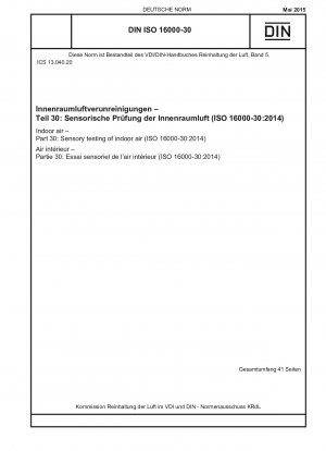 Raumluft – Teil 30: Sensorische Prüfung der Raumluft (ISO 16000-30:2014)