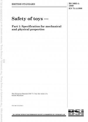Sicherheit von Spielzeug – Teil 1: Spezifikation der mechanischen und physikalischen Eigenschaften