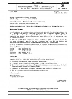 Ölsaaten – Bestimmung des Gehalts an Verunreinigungen (ISO 658:2002); Deutsche Fassung EN ISO 658:2002