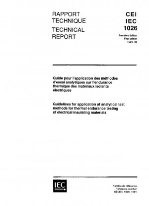 Richtlinien zur Anwendung analytischer Prüfmethoden zur thermischen Dauerprüfung elektrischer Isoliermaterialien (Ausgabe 1.0)