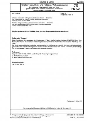 Fenster und Vorhangfassaden, Türen, Jalousien und Fensterläden - Bestimmung der Widerstandsfähigkeit von Türen gegen weiche und schwere Körperstöße; Deutsche Fassung EN 949:1998