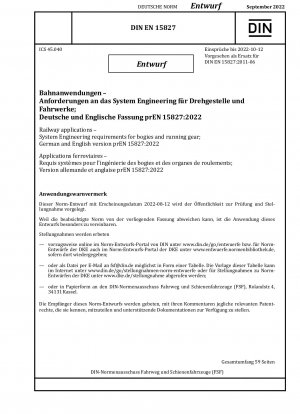 Bahnanwendungen – Systemtechnische Anforderungen an Drehgestelle und Fahrwerke; Deutsche und englische Fassung prEN 15827:2022 / Hinweis: Ausgabedatum 12.08.2022*Gedacht als Ersatz für DIN EN 15827 (2011-06).
