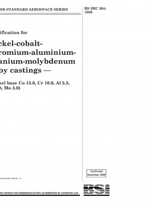 Spezifikation für Gussteile aus Nickel-, Kobalt-, Chrom-, Aluminium-, Titan- und Molybdänlegierungen – (Nickelbasis Co 15,0, Cr 10,0, Al 5,5, Ti 4,8, Mo 3,0)