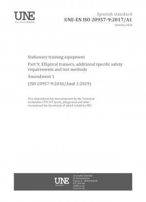 Stationäre Trainingsgeräte – Teil 9: Ellipsentrainer, zusätzliche spezifische Sicherheitsanforderungen und Prüfmethoden – Änderung 1 (ISO 20957-9:2016/Amd 1:2019)