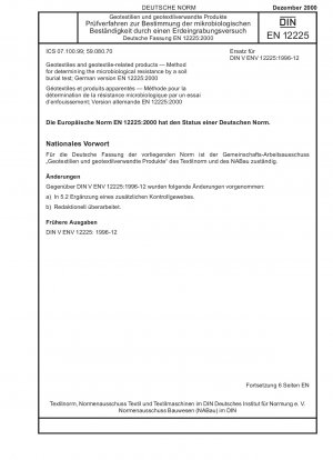 Geotextilien und geotextilverwandte Produkte - Verfahren zur Bestimmung der mikrobiologischen Beständigkeit durch einen Bodenvergrabungstest; Deutsche Fassung EN 12225:2000