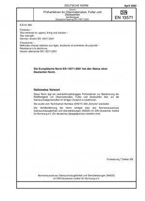 Schuhe – Prüfverfahren für Obermaterial, Futter und Innensohle – Reißfestigkeit; Deutsche Fassung EN 13571:2001