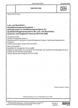 Luft- und Raumfahrt - Qualitätsmanagementsysteme - Anforderungen an Zertifizierungs-/Registrierungsprogramme für Qualitätsmanagementsysteme in der Luft- und Raumfahrt; Deutsche und englische Fassung EN 9104:2006