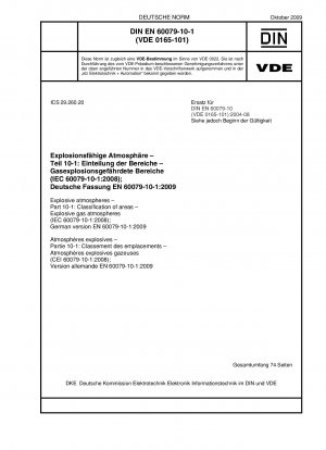Explosionsfähige Atmosphären – Teil 10-1: Klassifizierung von Bereichen – Explosionsfähige Gasatmosphären (IEC 60079-10-1:2008); Deutsche Fassung EN 60079-10-1:2009