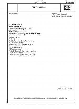 Wickeldrähte - Prüfverfahren - Teil 2: Bestimmung der Abmessungen (IEC 60851-2:2009); Deutsche Fassung EN 60851-2:2009