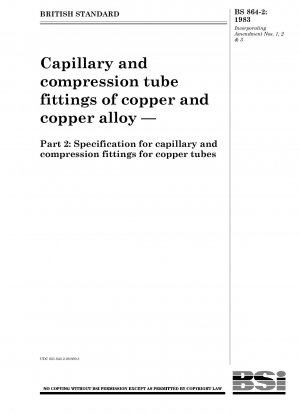 Kapillar- und Klemmrohrverschraubungen aus Kupfer und Kupferlegierungen – Teil 2: Spezifikation für Kapillar- und Klemmrohrverschraubungen für Kupferrohre