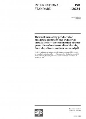 Wärmedämmprodukte für Gebäudeausrüstung und Industrieanlagen – Bestimmung von Spurenmengen wasserlöslicher Chlorid-, Fluorid-, Silikat- und Natriumionen sowie des pH-Werts
