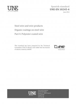 Stahldraht und Drahtprodukte – Organische Beschichtungen auf Stahldraht – Teil 4: Polyesterbeschichteter Draht