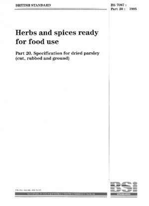 Lebensmittelfertige Kräuter und Gewürze - Spezifikation für getrocknete Petersilie (geschnitten, gerieben und gemahlen)