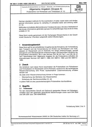 Deutsche Einheitsverfahren zur Untersuchung von Wasser, Abwasser und Schlamm; allgemeine Informationen (Gruppe A); Probenahme von Rohwasser und Trinkwasser (A 14)