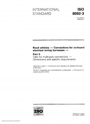 Straßenfahrzeuge - Anschlüsse für Bordnetzkabelbäume - Teil 3: Steckzungen für mehrpolige Anschlüsse; Abmessungen und spezifische Anforderungen