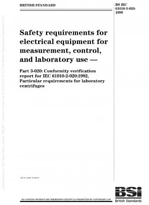 Sicherheitsanforderungen für elektrische Geräte zur Messung, Steuerung und Labornutzung – Konformitätsverifizierungsbericht für IEC 61010-2-020:1992, besondere Anforderungen für Laborzentrifugen